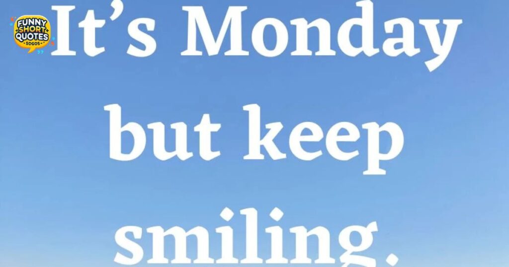 Funny Monday Captions To Brighten Your Day