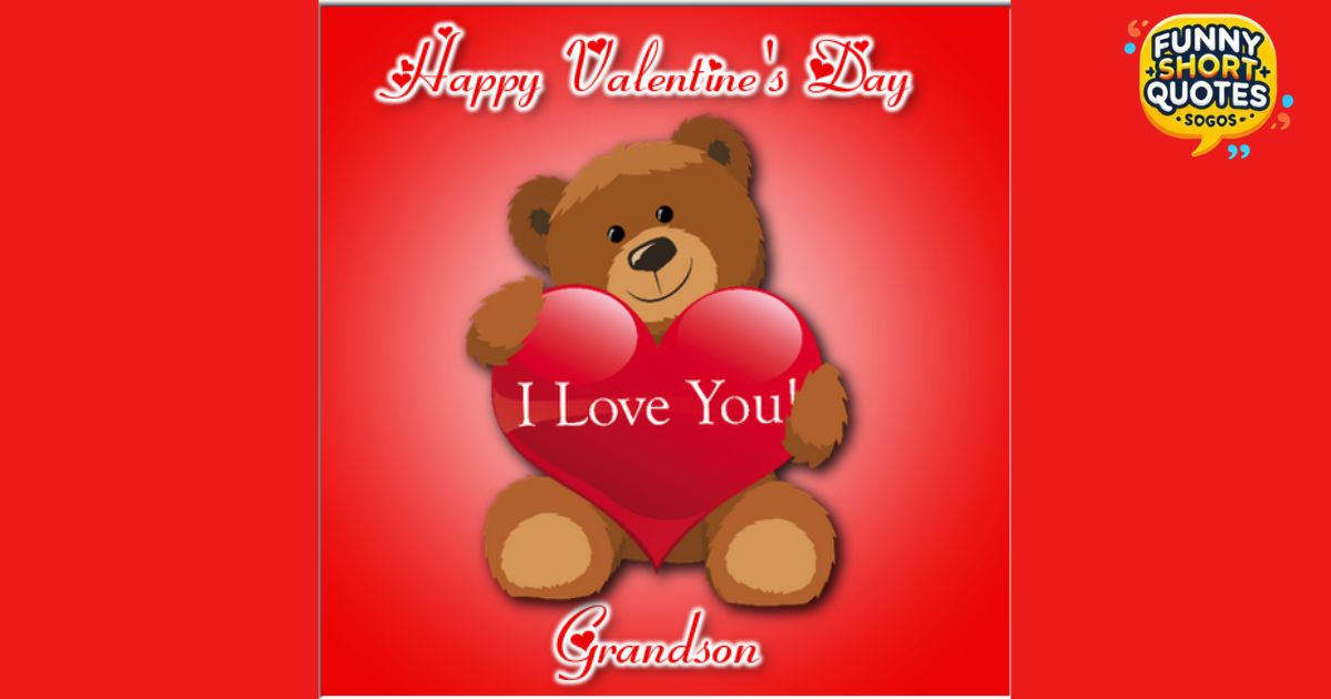 Valentine Quotes for Grandson