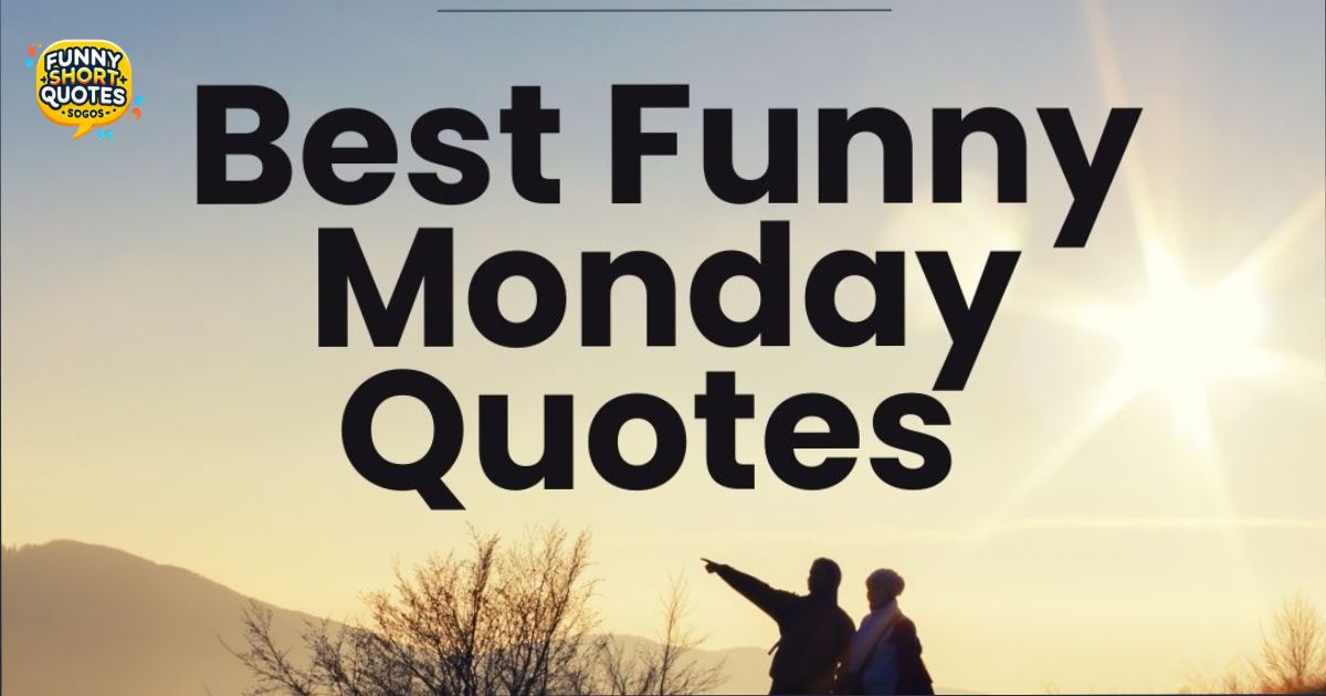 best funny monday quotes