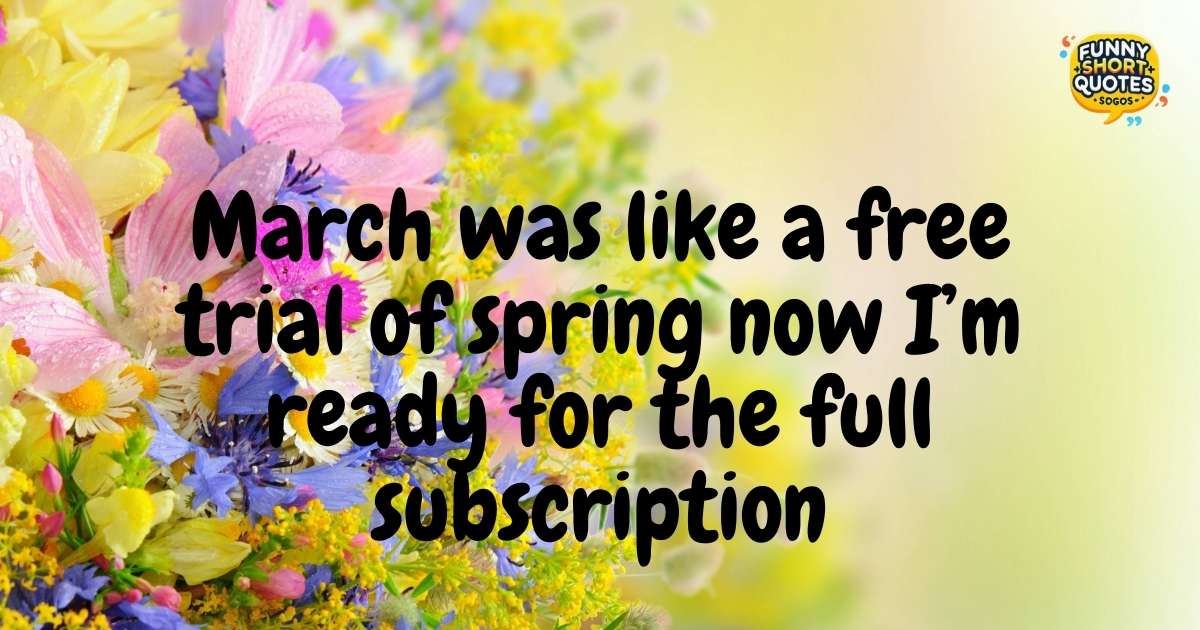 End of March Quotes