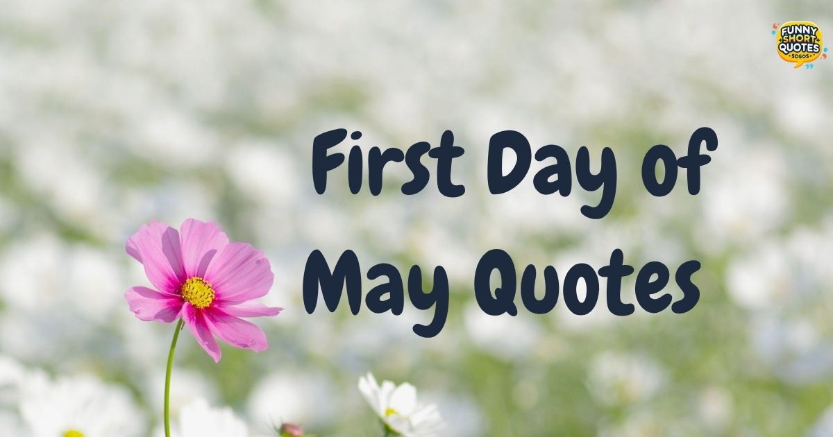 _First Day of May Quotes