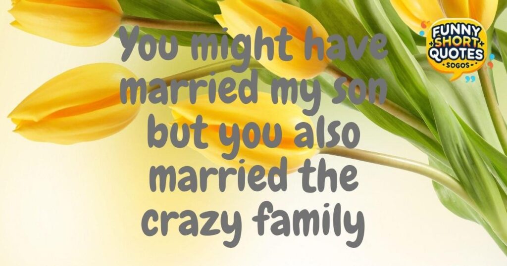 Funny Daughter-In-Law to Be Quotes