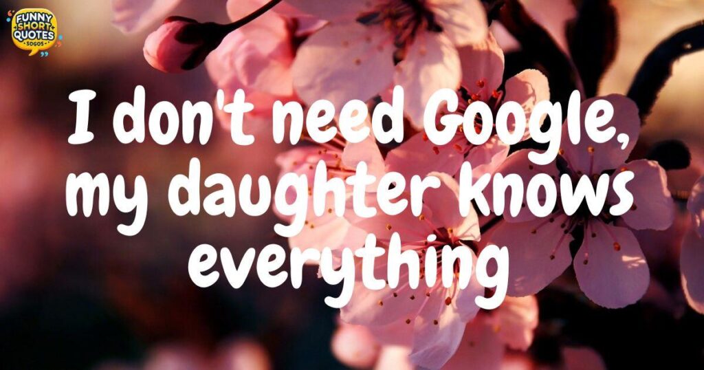 Funny Daughter Quotes From Mom
