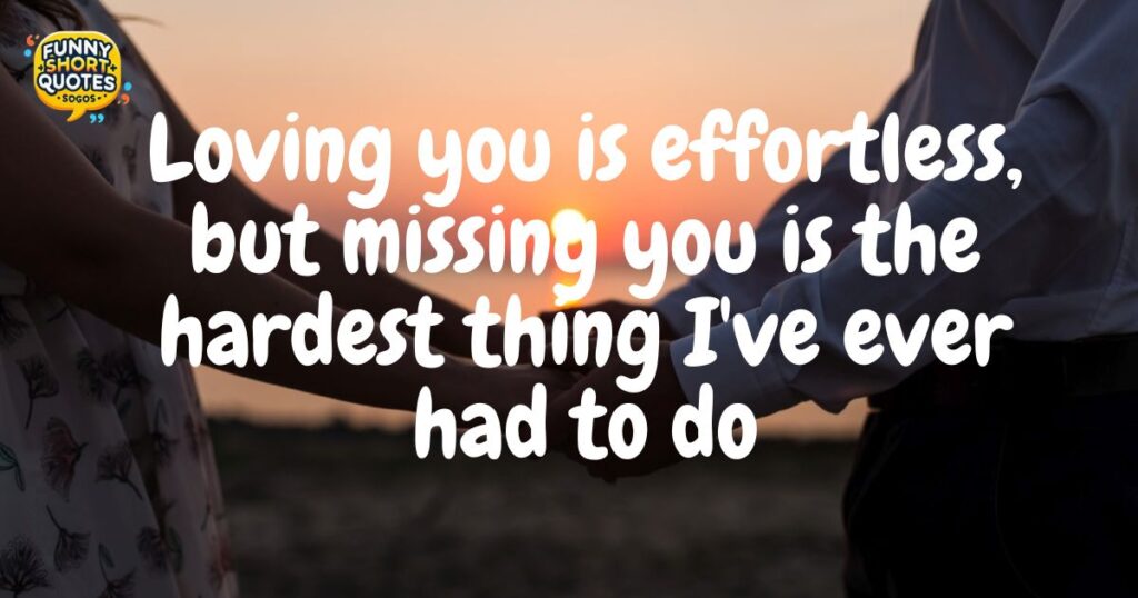 Heartfelt “I Miss You” Quotes from the Heart