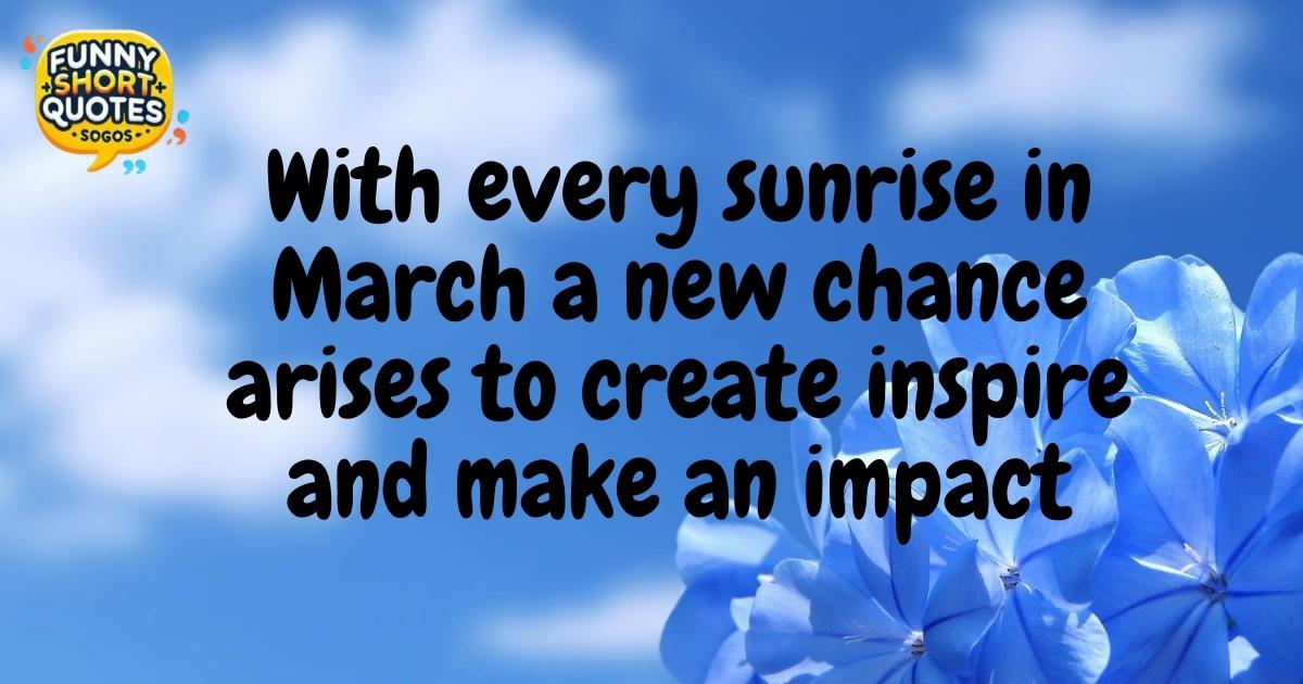 Inspirational March Quotes