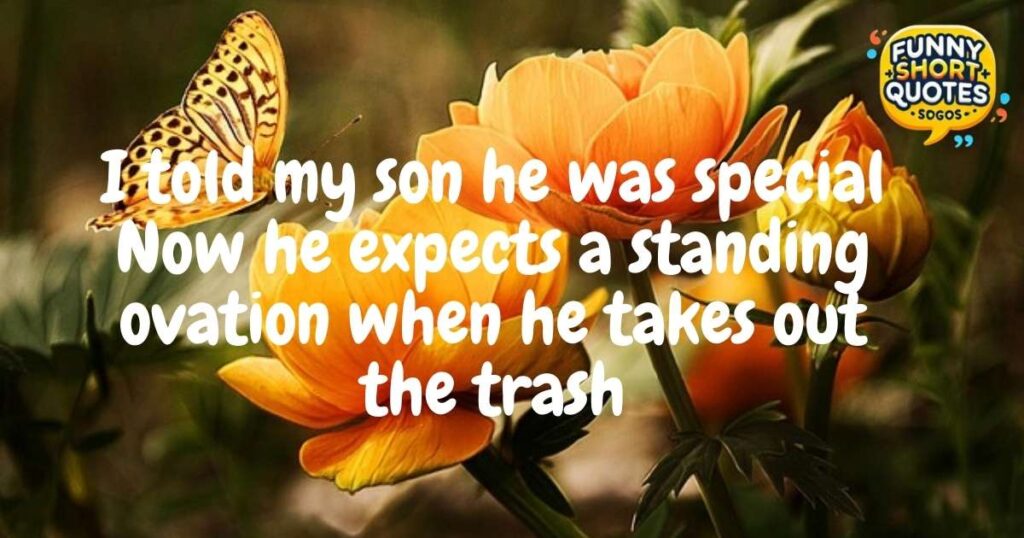 Jokes About Spoiling My Son Too Much