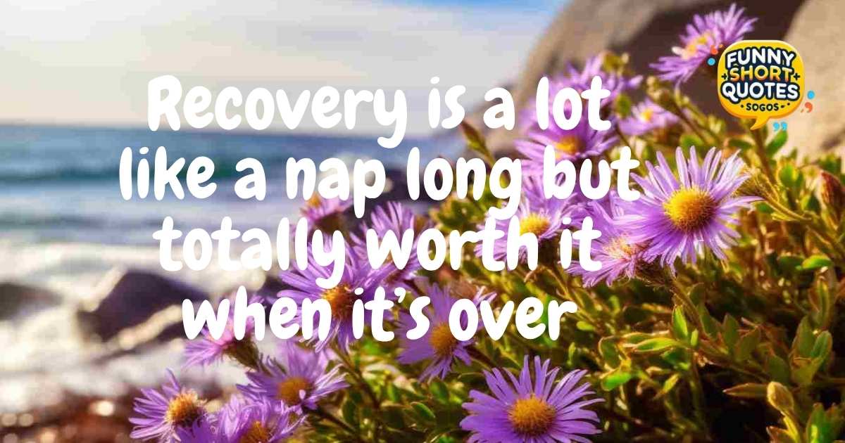 Quotes After Surgery