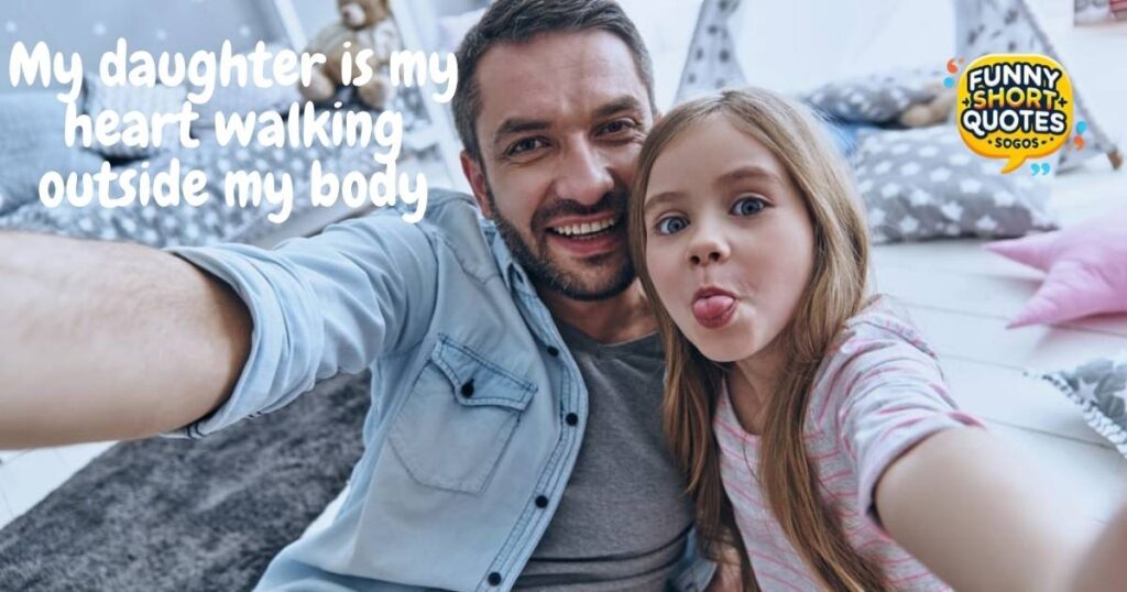 Short Daughter Quotes From Dad
