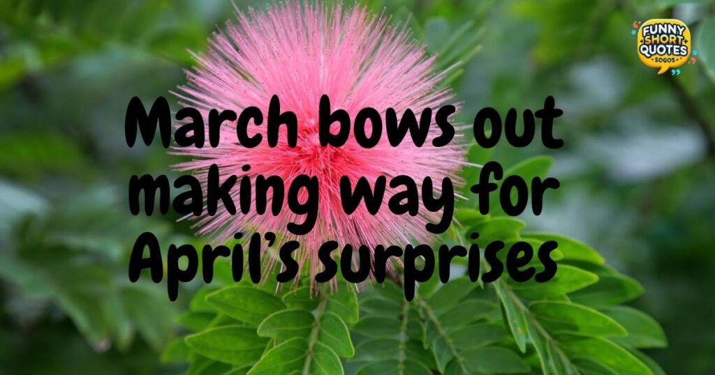 Short End of March Quotes