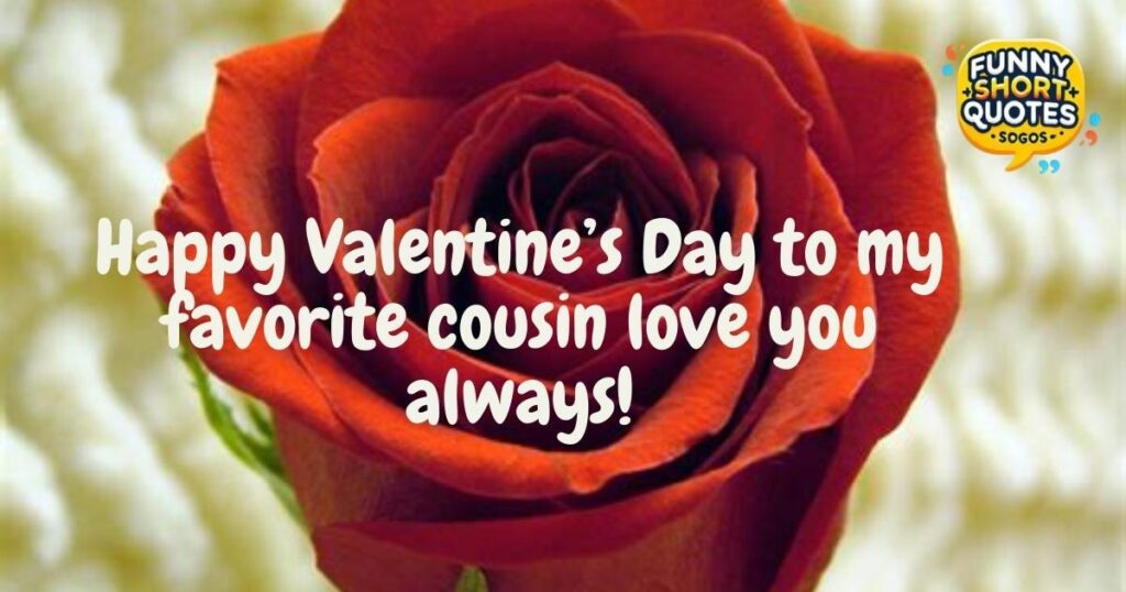 Short Valentine Quotes for Cousin