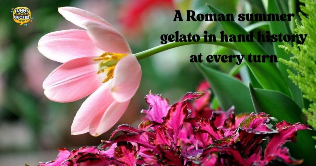 welcome June Quotes for Fresh Summer Vibes in Rome